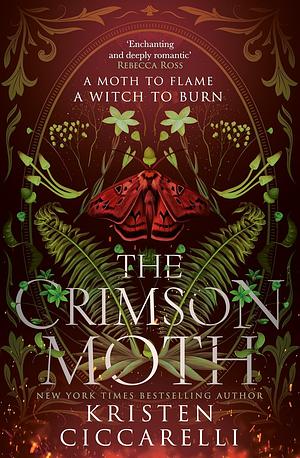 The Crimson Moth by Kristen Ciccarelli