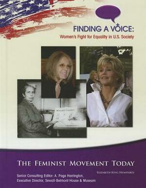 The Feminist Movement Today by Elizabeth King Humphrey