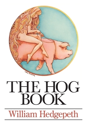 The Hog Book by William Hedgepeth