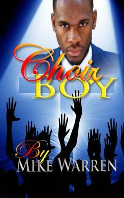 Choir Boy by Mike Warren