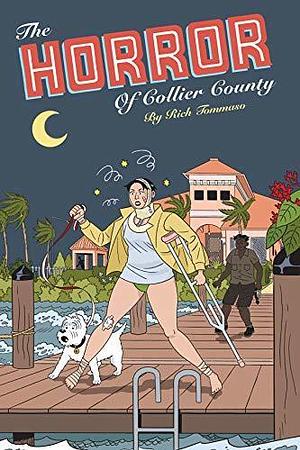 The Horror of Collier County by Rich Tommaso, Rich Tommaso
