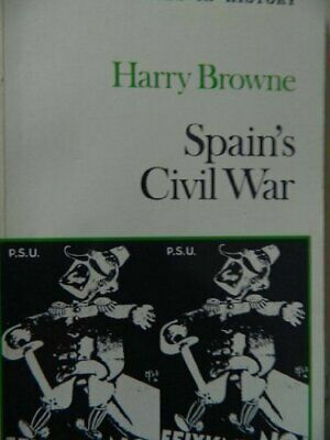 Spains' Civil War by Harry Browne