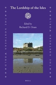 The Lordship of the Isles by Richard Oram