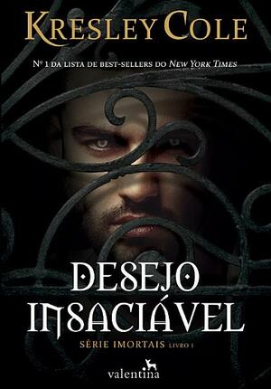 Desejo insaciável by Kresley Cole