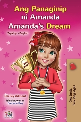 Amanda's Dream (Tagalog English Bilingual Children's Book) by Kidkiddos Books, Shelley Admont