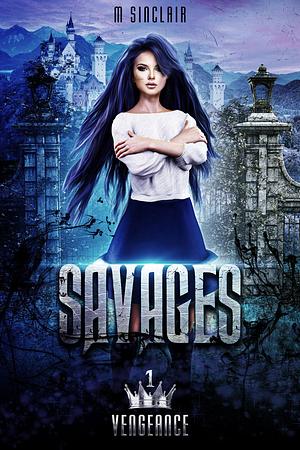 Savages by M. Sinclair