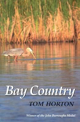 Bay Country by Tom Horton