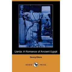 Uarda: A Romance of Ancient Egypt by Georg Ebers