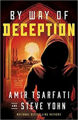 By Way of Deception by Steve Yohn, Amir Tsarfati