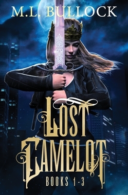 Lost Camelot by M. L. Bullock