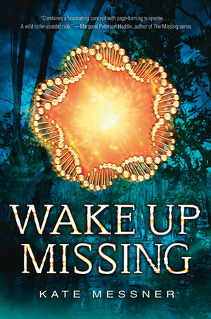 Wake Up Missing by Kate Messner