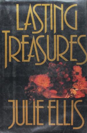 Lasting Treasures by Julie Ellis