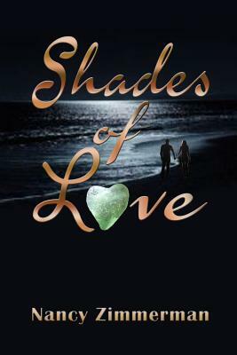 Shades of Love by Nancy Zimmerman