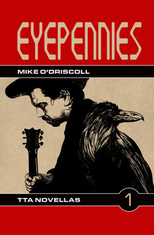 Eyepennies by Mike O'Driscoll