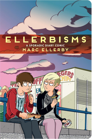Ellerbisms: A Sporadic Diary Comic by Marc Ellerby