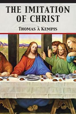 The Imitation of Christ by Thomas à Kempis