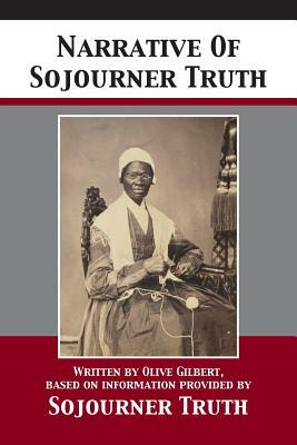 Narrative Of Sojourner Truth by Sojourner Truth