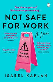 Not Safe For Work by Isabel Kaplan