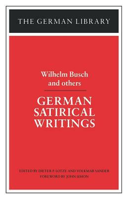 German Satirical Writings: Wilhelm Busch and Others by Wilhelm Busch