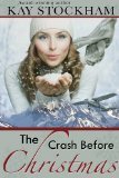 The Crash Before Christmas by Kay Stockham