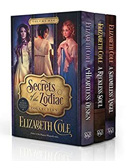 Secrets of the Zodiac Collection: Volume One by Elizabeth Cole