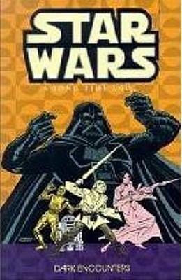 Star Wars: A Long Time Ago... Vol. 2: Dark Encounters by Archie Goodwin, Archie Goodwin, Jo Duffy, Terry Kevin Austin