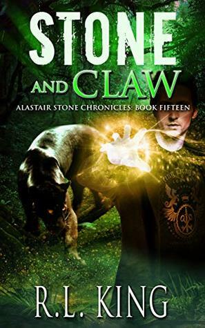 Stone and Claw by R.L. King