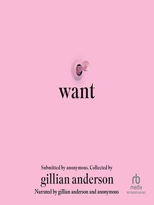 Want by Gillian Anderson