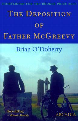 The Deposition of Father McGreevy by Brian O'Doherty
