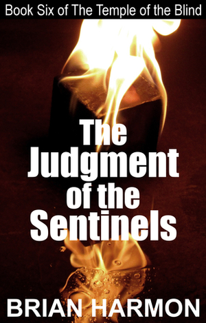 The Judgment of the Sentinels by Brian Harmon