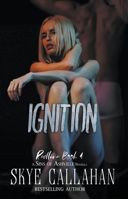 Ignition by Skye Callahan