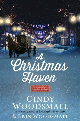 A Christmas Haven: An Amish Christmas Romance by Erin Woodsmall, Cindy Woodsmall