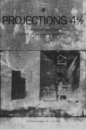 Projections 4 1/2: In Association With Positif : Film-Makers on Film-Making (Projections) by Walter Donohue