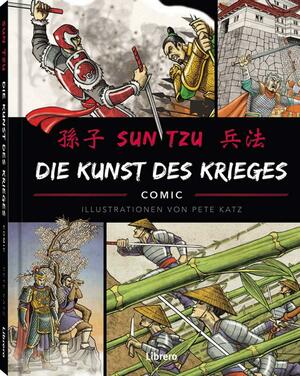 Die Kunst des Krieges: Illustrierte Ausgabe by Sun Tzu, Pete Katz
