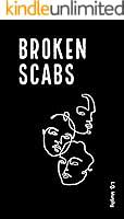 Broken Scabs by L Q Murphy