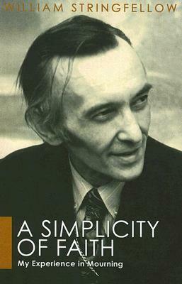 A Simplicity of Faith by William Stringfellow