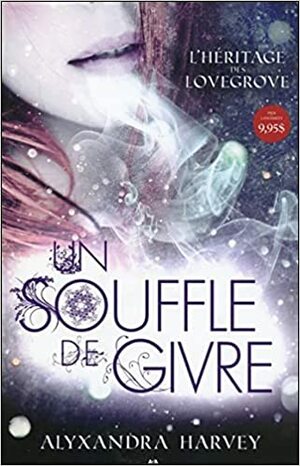 Un Souffle de Givre by Alyxandra Harvey
