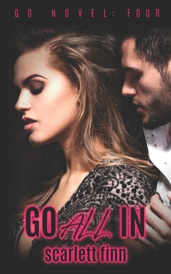 Go All In by Scarlett Finn