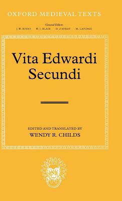Vita Edwardi Secvndi: The Life of Edward the Second by 