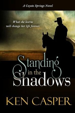 Standing in the Shadows by Ken Casper