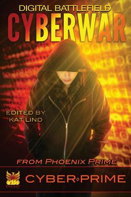 CyberWar: Digital Battlefield by T. M. Catron, Maryann Burnett, P. a. Cameron