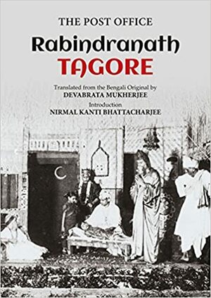 The Post Office: Rabindranath Tagore by 