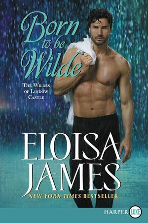 Born to Be Wilde by Eloisa James