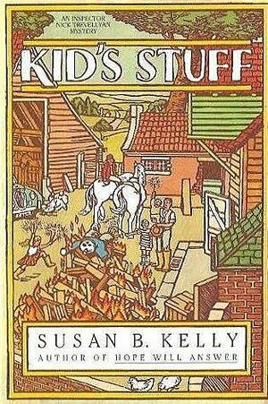 Kid's Stuff by Susan B. Kelly