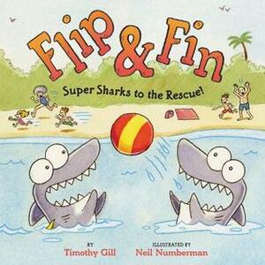 Flip & Fin: Super Sharks to the Rescue! by Neil Numberman, Timothy Gill