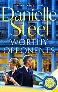 Worthy Opponents by Danielle Steel