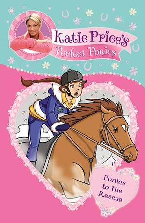 Ponies to the Rescue by Katie Price