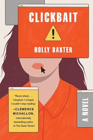 Clickbait by Holly Baxter