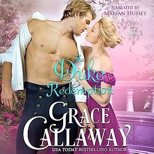 The Duke Redemption by Grace Callaway