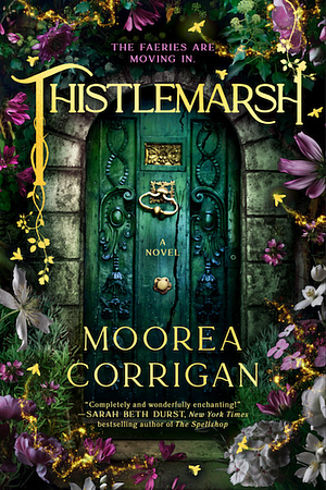 Thistlemarsh by Moorea Corrigan